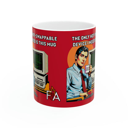 My Mug is Hot-Swappable
